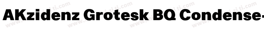 AKzidenz Grotesk BQ Condense字体转换